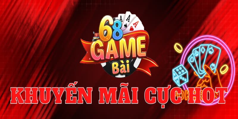 Khuyến mãi tại 68 game bài là chương trình như thế nào?